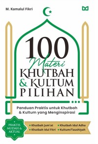 Image of 100 Materi Khutbah & Kultum Pilihan: Panduan Praktis untuk Khutbah dan Kultum yang Menginspirasi