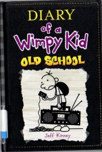 Diary of a Wimpy Kid: Old School #10