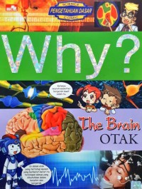 Why? The Brain: Otak