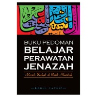 Image of Buku Pedoman Belajar Perawatan Jenazah untuk Pemula