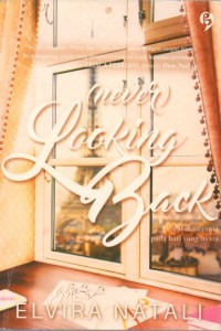 (never) Looking Back