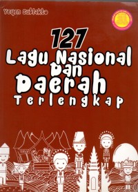 127 Lagu Nasional dan Daerah Terlengkap