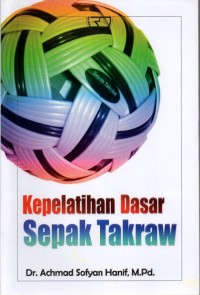 Kepelatihan Dasar Sepak Takraw