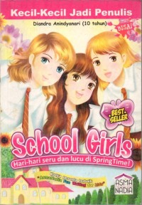 School Girls: Hari-hari Seru dan Lucu di Spring Time!