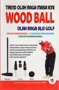 Trend Olahraga Masa Kini: Woodball Olahraga ala Golf