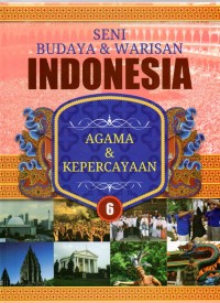 Ensiklopedia Seni Budaya & Warisan Indonesia : Agama & Kepercayaan