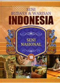 Ensiklopedia Seni Budaya & Warisan Indonesia : Seni Nasional