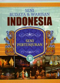 Ensiklopedia Seni Budaya & Warisan Indonesia : Seni Pertunjukan