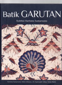 BATIK GARUTAN : Koleksi Hartono Sumarsono