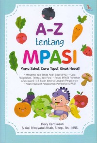 A-Z tentang MPASI: Menu sehat, ara tepat, anak hebat!