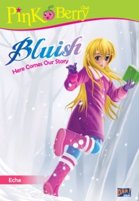 Bluish: Here Comes Our Story