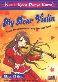 My Dear Violin: Kisah Mengharukan Sang Pencinta Biola