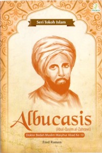 Seri Tokoh Islam : Albucasis