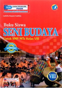 Buku siswa Seni Budaya Untuk SMP/ MTs Kelas VIII