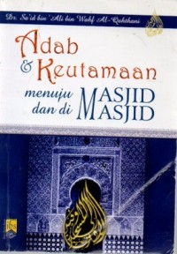 Adab & Keutamaan Menuju Masjid dan di Masjid