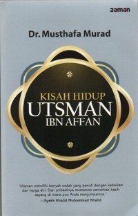 Kisah Hidup Utsman Ibn Affan