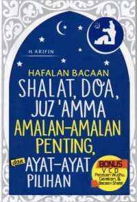 Hafalan Bacaan Shalat, Doa, Juz 'Amma Amalan-Amalan Penting, dan Ayat-Ayat Pilihan