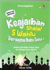 Keajaiban Shalat 5 Waktu Bersama Nabi SAW