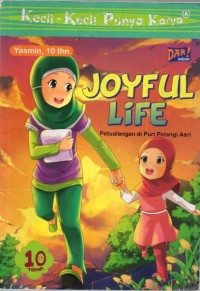 Joyful Life Petualangan di Puri Pelangi Asri