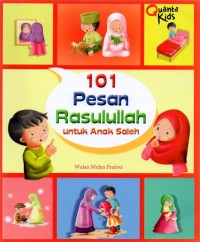 101 Pesan Rasulullah Untuk Anak Saleh