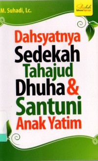 Dahsyatnya Sedekah Tahajud Dhuha & Santuni Anak