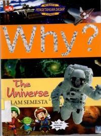 Why? The Universe