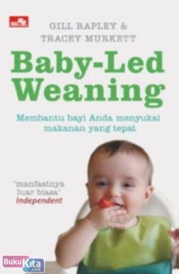 Image of Baby-Led Weaning : Membantu Anak Anda Menyukai Makanan yang Tepat