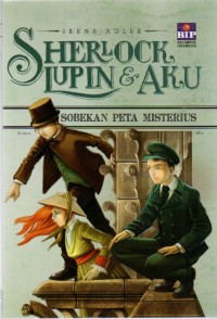 Sherlock Lupin & Aku : Sobekan Peta Misterius