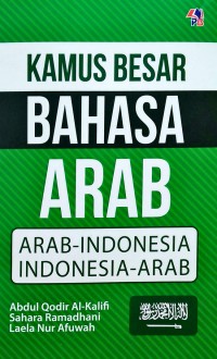 Image of Kamus Besar Bahasa Arab : Arab - Indonesia Indonesia -  Arab