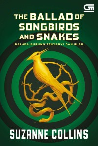 Image of The Ballad of Songbirds and Snakes: Balada Burung Penyanyi dan Ular
