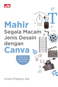 Mahir Segala Macam Jenis Desain dengan Canva