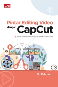 Image of Pintar Editing Video dengan Capcut