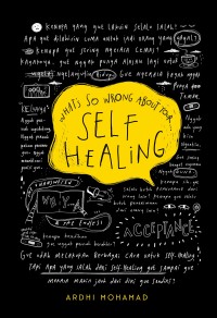 What's Wrong About Your Self Healing