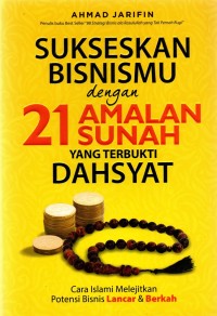 Image of Sukseskan Bisnismu dengan 21 Amalan Sunah yang Terbukti Dahsyat