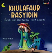 Image of Khulafaur rasyidin: Mencintai orang-orang yang sangat dicintai rasulullah