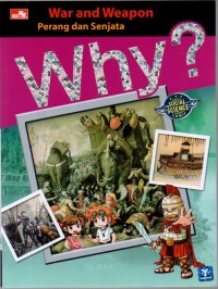 Why? War and Weapon