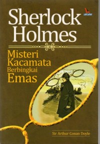 Sherlock Holmes Misteri Kacamata Berbingkai Emas