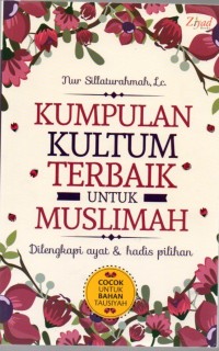 Kumpulan Kultum Terbaik untuk Muslimah Dilengkapi Ayat & Hadis Pilihan