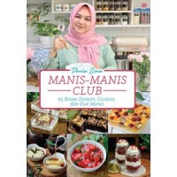 Image of Manis-Manis Club: 65 Resep Dessert, Cookies, dan Kue Manis