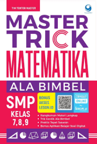 Image of Master Trick Matematika ala Bimbel SMP/ MTS Kelas 7,8,9