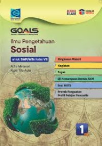 Image of GOALS Ilmu Pengetahuan Sosial 1 untuk SMP/ MTS Kelas VII