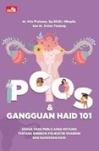 Image of PCOS & Gangguan Haid 101 : Semua yang Perlu Anda Ketahui teentang Sindrom Ovarium Polikistik dan Gangguan Haid