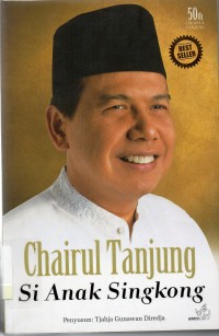 Chairul Tanjung si anak singkong