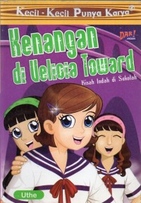 Kenangan di Velicia Toward: Kisah Indah di Sekolah