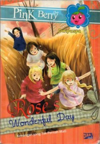 Rose's Wonderful Day: Kenangan Yang Tak Pernah Mati