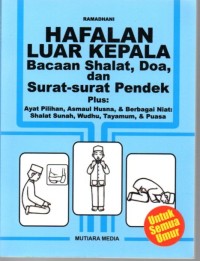 Hafalan Luar Kepala Bacaan Shalat, Doa, dan Surat-Surat Pendek