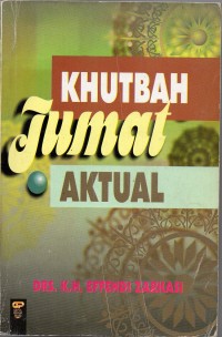 Khutbah Jumat Aktual