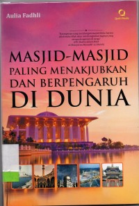 Masjid-masjid paling menakjubkan dan berpengaruh di dunia