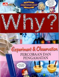 Why? Experiment & Observation