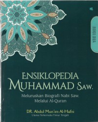 Ensiklopedia Muhammad SAW : meluruskan biografi Nabi SAW melalui Al-Quran